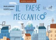 Il paese meccanico. Versione kamishibai. Ediz. illustrata