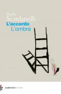 L'accordo. L'ombra