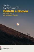 Belletti e Romeo. Un caso del commissario Belletti