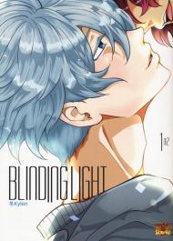 Blinding light. Vol. 1