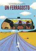 Un Ferragosto. Ediz. integrale