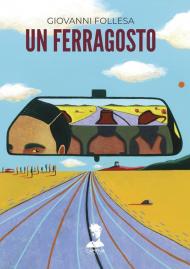 Un Ferragosto. Ediz. integrale