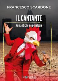 Il cantante. Romantiche neo-melodie