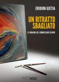 Un ritratto sbagliato. Le indagini del commissario Schirò