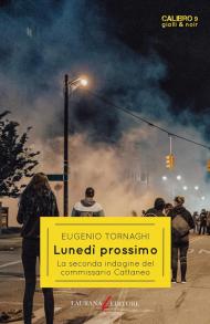 Lunedì prossimo. La seconda indagine del commissario Cattaneo