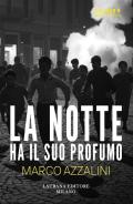 La notte ha il suo profumo