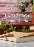 La ricerca. Il mio diario