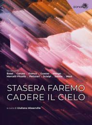 Stasera faremo cadere il cielo