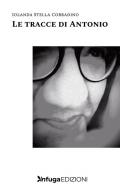 Le tracce di Antonio