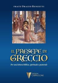 Il presepe di Greccio. Per una lettura biblica, spirituale e pastorale