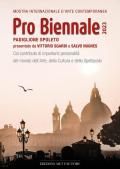 Pro Biennale 2023. Mostra internazionale d'arte contemporanea