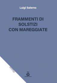 Frammenti di solstizi con mareggiate