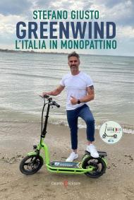 Greenwind. L'Italia in monopattino