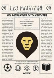 Leo Magazine. Vol. 3: Nel pandemonio della pandemia.