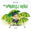 Gli ombrelli verdi