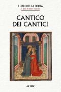 Cantico dei Cantici. I Libri della Bibbia