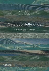 Catalogo delle onde-A catalogue of waves. Ediz. bilingue