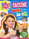 Faccine buffe. Piccole mani. Ediz. a colori