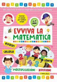 Moltiplicazioni e divisioni. Evviva la matematica