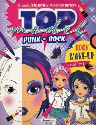 Top model rock punk. Ediz. a colori