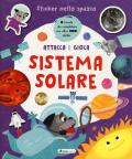 Sistema solare. Sticker nello spazio. Ediz. a colori