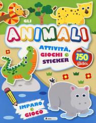 Animali. Attività, giochi e sticker. 150 sticker. Ediz. a colori