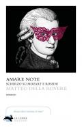 Amare note. Scherzo su Mozart e Rossini