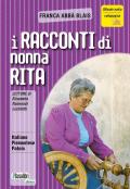 I racconti di Nonna Rita. Ediz. multilingue