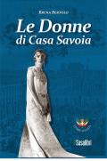 Le donne di Casa Savoia