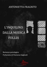 L' inquilino dalla modica follia