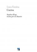 Cucina. Stephen King: ricetta per un disastro