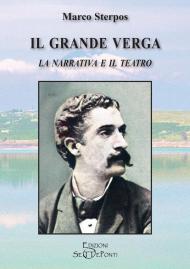 Il grande Verga. La narrativa e il teatro