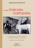 La mia Toscana contadina