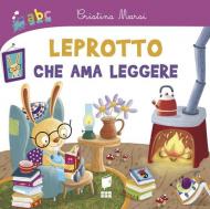 Leprotto che ama leggere. Ediz. illustrata