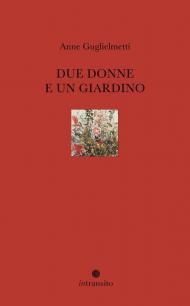 Due donne e un giardino