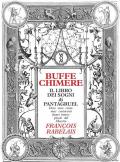 Buffe chimere. Il libro dei sogni di Pantagruel. Ediz. illustrata