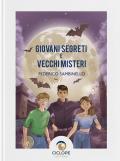 Giovani segreti e vecchi misteri