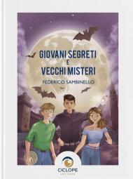 Giovani segreti e vecchi misteri