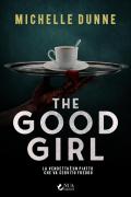 The good girl. La vendetta è un piatto che va servito freddo