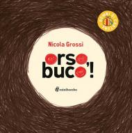 Orso, buco! Ediz. a colori