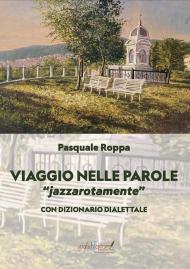 Viaggio nelle parole. «Jazzarotamente» jazzarotamente