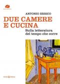 Due camere e cucina. Sulla letteratura del tempo che corre