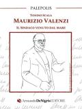 Maurizio Valenzi. Il sindaco venuto dal mare