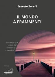 Il mondo a frammenti