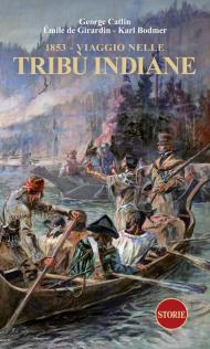 1853. Viaggio nelle tribù indiane