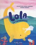 Lola la capodiglia. Ediz. a colori