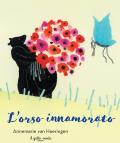 L'orso innamorato. Ediz. illustrata