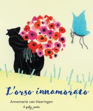 L'orso innamorato. Ediz. illustrata