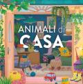 Animali di casa. Ediz. a colori