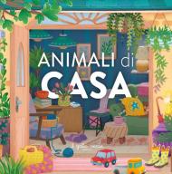 Animali di casa. Ediz. a colori